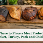 Where to Place a Meat Probe in Brisket, Turkey, Pork and Chicken