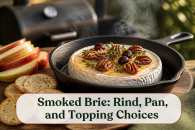 Smoked Brie: Rind, Pan, and Topping Choices
