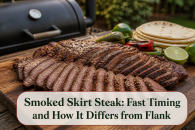 Smoked Skirt Steak: Fast Timing and How It Differs from Flank
