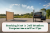 Smoking Meat in Cold Weather: Temperature and Fuel Tips